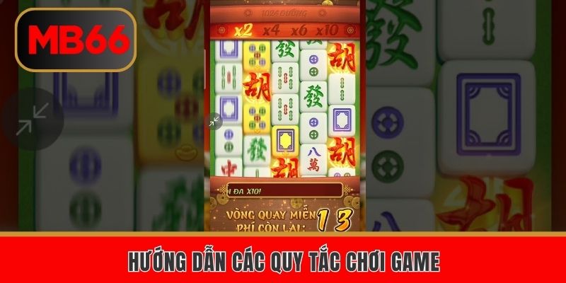 Hướng dẫn các quy tắc chơi game
