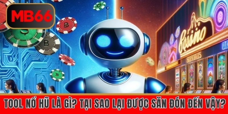 Tool nổ hũ